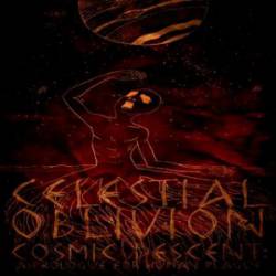 Celestial Oblivion : Cosmic Descent - a Prologue for Human Plague